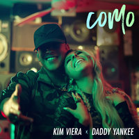 Kim Viera & Daddy Yankee - Como