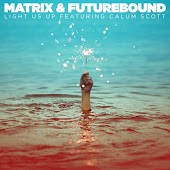 Matrix & Futurebound feat. Calum Scott - Light Us Up