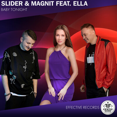 Slider & Magnit & Ella - Baby Tonight