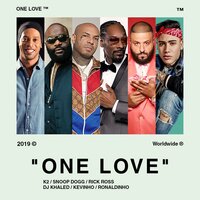 K2 & Snoop Dogg & DJ Khaled & Rick Ross & MC Kevinho & Ronaldinho Gaúcho - One Love