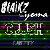 Blaikz feat. Yoma - Crush