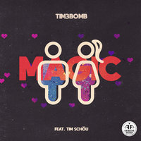 Tim3bomb feat. Tim Schou - Magic