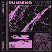 Running Touch - When I'm Around You