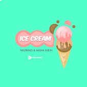Nejtrino & Misha Klein - Ice Cream (Mike Drozdov & VetLove Remix)