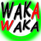 Maria Gomez - Waka Waka