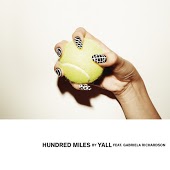 Yall feat. Gabriela Richardson - Hundred Miles (Andy S Remix)