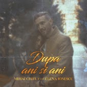 Mihai Chitu feat. Elena Ionescu - Dupa ani si ani