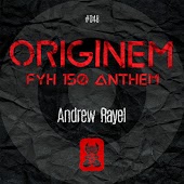 Andrew Rayel - Originem (FYH 150 Anthem)
