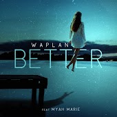 Waplan feat. Myah Marie - Better