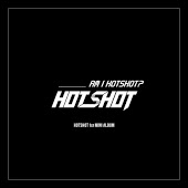HOTSHOT - Take A Shot