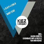 L.O.O.P, Liva K - Baby Stay (Yam Nor Remix)