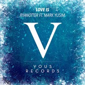 RyanOtter feat. Mark Yusim - Love Is