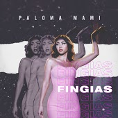 Paloma Mami - Fingias