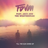 FDVM feat. Jack And The Weatherman - Till The Sun Comes Up