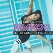 Komodo - (I Just) Died In Your Arms (Club Extended Remix)