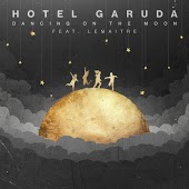 Hotel Garuda feat. Lemaitre - Dancing On The Moon