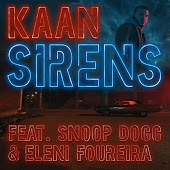 Kaan feat. Snoop Dogg & Eleni Foureira - Sirens (Radio Edit)