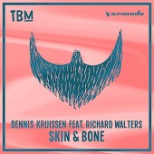 Dennis Kruissen feat. Richard Walters - Skin & Bone