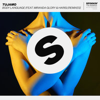 Tujamo feat. Miranda Glory & Haris - Body Language
